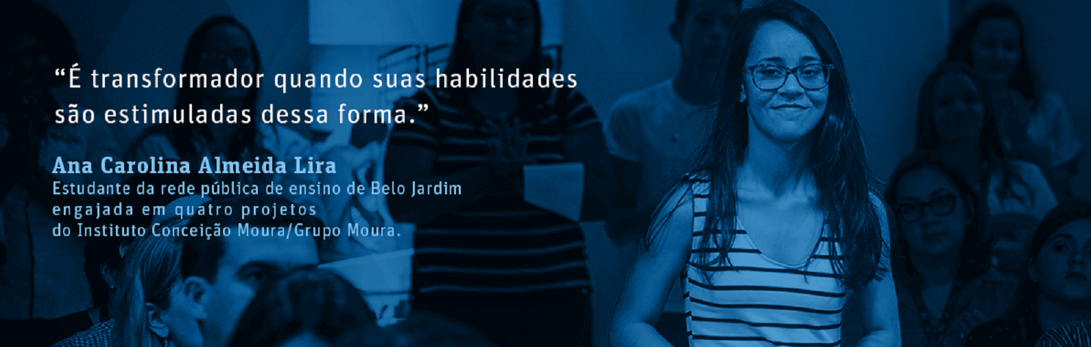 Jovens que mudaram a vida com o Instituto Conceição Moura